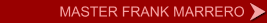 MASTER FRANK MARRERO